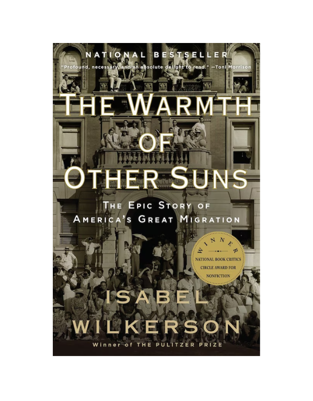 The Warmth Of Other Suns: The Epic Story Of America's Great Migration